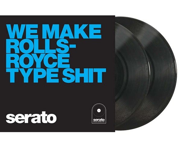 Serato Control Vinyl 2x10&quot; - We make Rolls-Royce Type Shit_1